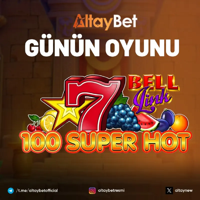 👑 AltayBet Günün Kazandıran Oyunu 100 SUPER HOT BELL LİNK 📱ALTAYBET GÜNCEL ADRES 🔗 SOSYAL…
