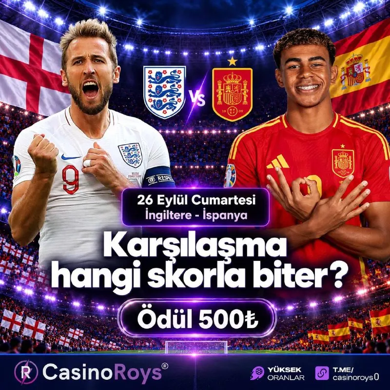 🔥 #CASİNOROYS'TAN 500₺ FREEBET KAZANMA ŞANSI! 🔥 ❓ İngiltere - İspanya karşılaşması hangi…