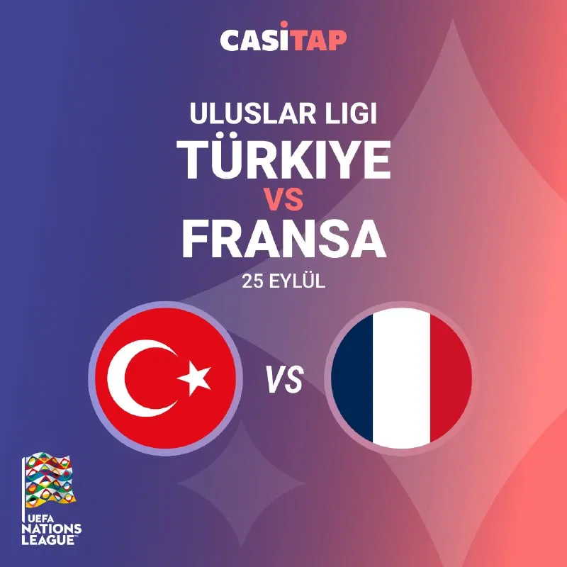 ⚡️ ULUSLAR LİGİ BAŞLADI Türkiye, Fransa karşısında ateşin içine atılıyor. Isınma yok…