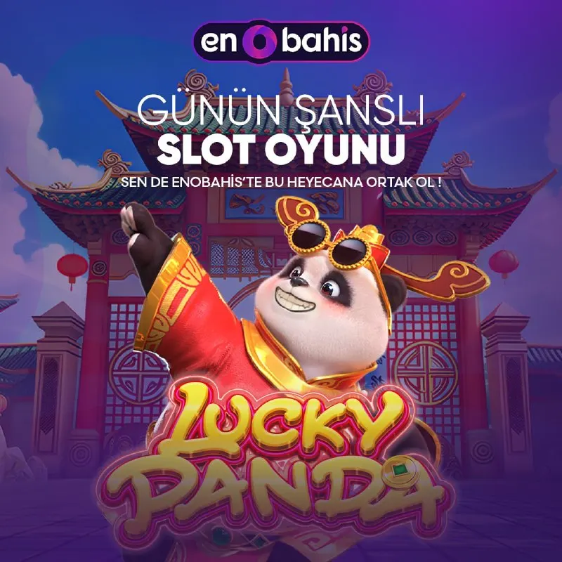 🎁 Günün Oyunu 🍀 LUCKY PANDA 🍀ve EnoBahis 🎰 farkı ile güzel kazançlar elde etmek bir tık…