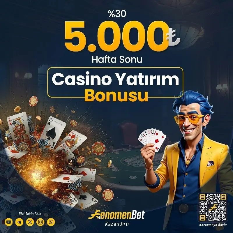 Hafta Sonu Geldi, Kazanç Başlasın! 💸🔥 💸 %30 Casino Yatırım Bonusu 💥 5.000 TL’ye kadar…