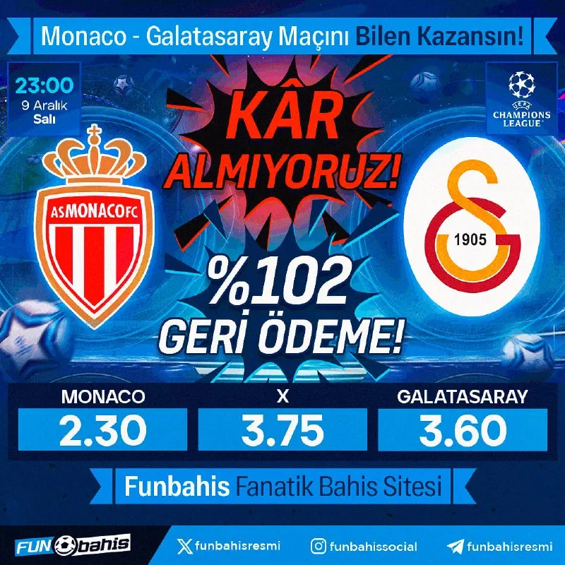 🔔ÖZEL ORAN 🔔 Monaco 2.30 - 3.60 Galatasaray En yüksek oranlar Funbahis’te! Kar Almıyoruz!…
