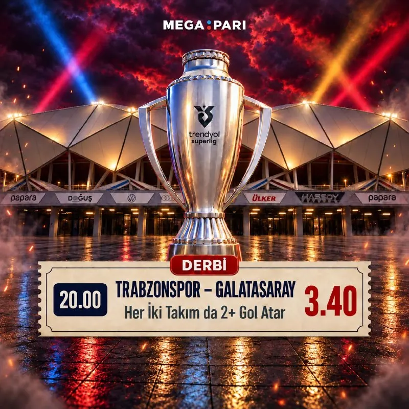 🎟️ DERBİ GÜNÜ KUPONU GELDİ! 🇹🇷 Trendyol Süper Lig 🆚 Trabzonspor - Galatasaray ⏰ 20.00 🎯…