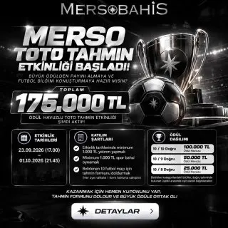 ⚽️ MERSO TOTO TAHMİN ETKİNLİĞİ ⚽️ 🤝 Futbol bilgine güveniyor musun? 175.000 TL…