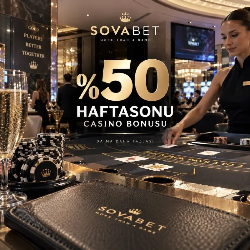 ✨ HAFTA SONUNA ÖZEL %50 CASINO BONUSU Hafta sonunun heyecanını Sovabet ayrıcalığıyla…
