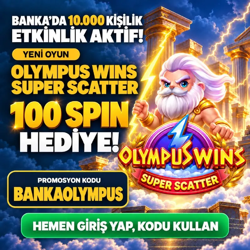 ⚡️ BANKA ’DA 10.000 KİŞİLİK ETKİNLİK AKTİF! 🏛 Yeni oyun Olympus Wins Super Scatter’da ⚡️…