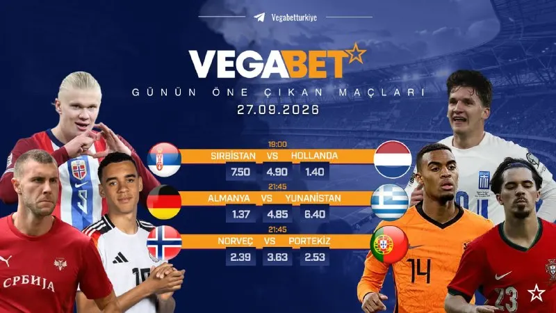 🗓27.09.26 PAZAR ⚽️GÜNÜN MAÇLARI⚽️ 🔢🔢|🇷🇸Sırbistan 🆚 Hollanda🇳🇱 🔢🔢| 🇩🇪Almanya 🆚…