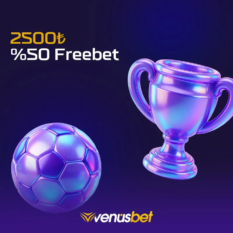 🔥 #Venus’te fırsatlar büyüyor! ⚡️ Yatırımına %50 Freebet kazan, toplamda 2500₺’ye kadar…