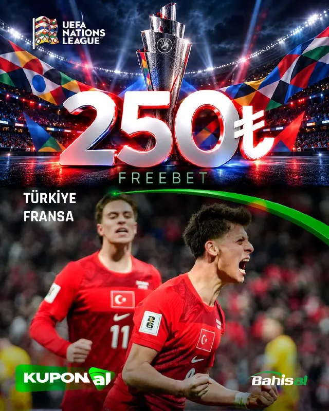 🇹🇷 MİLLÎ MAÇA +250₺ FREEBET! 😎 Türkiye 🫠 Fransa maçında milli heyecan, 👛 Cebinde 250₺…
