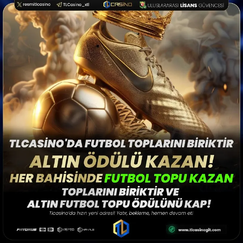🔥TLCASİNO'DA FUTBOL TOPLARINI BİRİKTİR ALTIN ÖDÜLÜ KAZAN ! 🔥 HER BAHİSİNDE FUTBOL TOPU…