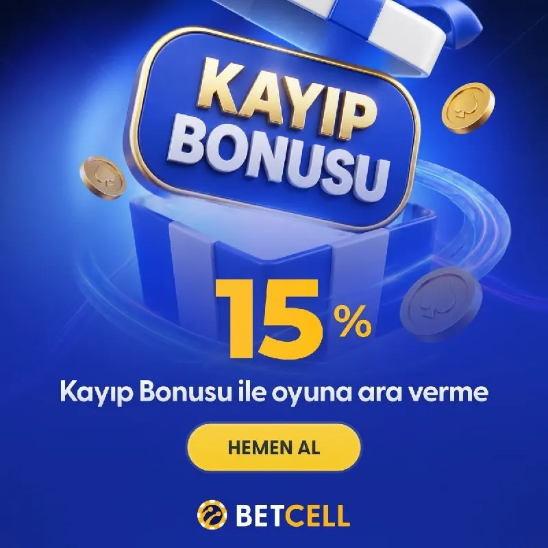 Betcell’de %15 Anlık Kayıp Bonusu! Yüksek orandan kayıp bonus fırsatını yakala…
