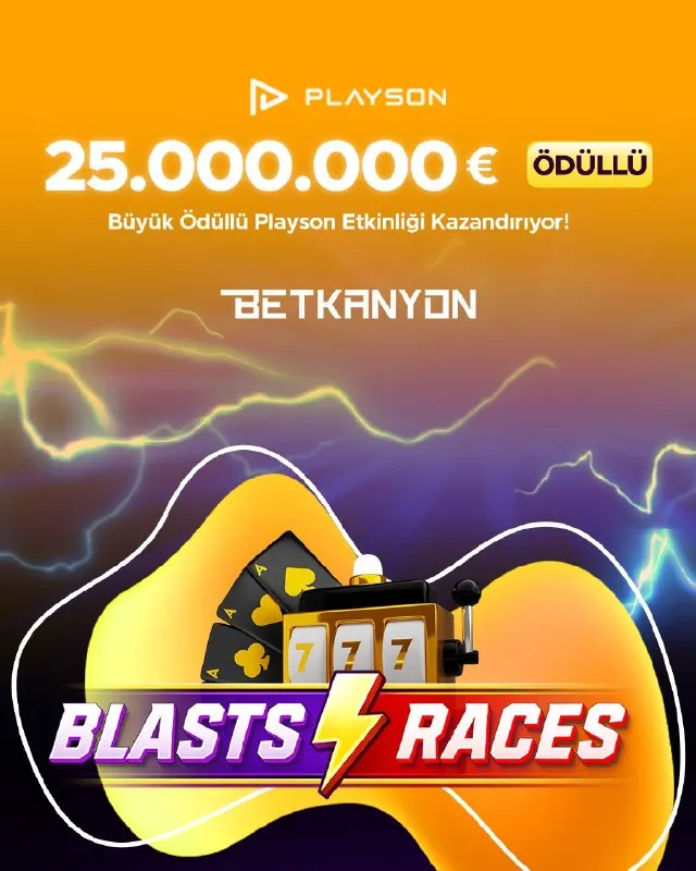 🏁 PLAYSON NON-STOP BLASTS & RACES BETKANYON’DA! 🎰 💸 25.000.000€ ödül havuzu Playson…