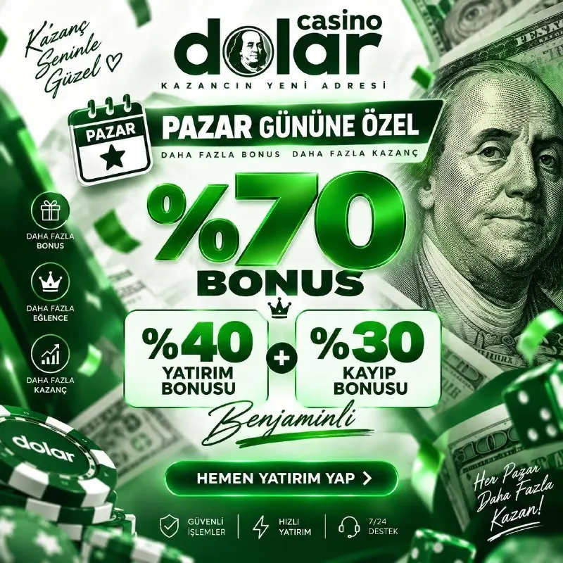 ✦ PAZAR GÜNÜNE ÖZEL ✦ Kazancın yeni adresinde bonuslar büyüyor. 💚 %70 BENJAMİNLİ BONUS…