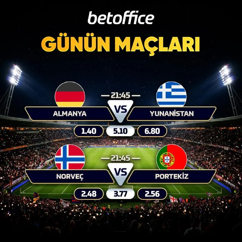👑 BetOffice'te Günün Maçları! ⚽ Almanya 🆚 Yunanistan ⚽ Norveç 🆚 Portekiz 🟢 Tahmininize…