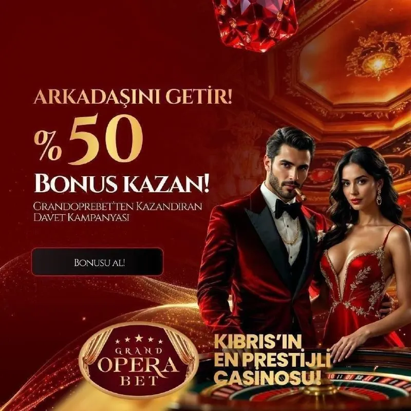 🔥ARKADAŞINI GETİR, %50 BONUS KAZAN! 💎 Arkadaşını getir, kazancını ikiye katla! Grand…
