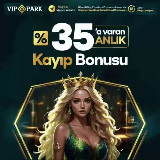 👑 Kayıp anında destek bonusunuz hazır! 🪙 %35’e varan Anlık Kayıp Bonusu ile Vippark her…