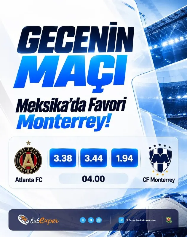 🔥 Gecenin Maçı: Meksika’da Favori Monterrey! 🇲🇽 Atlanta FC ile CF Monterrey karşı…