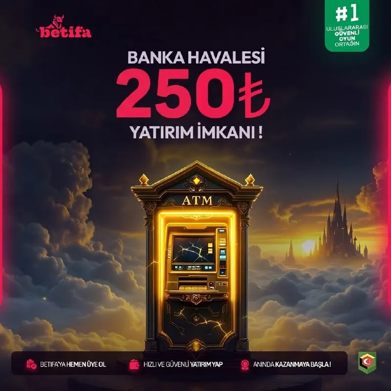 🏦 GÜÇLÜ FİNANSAL ALTYAPI, KESİNTİSİZ DENEYİM! 💰 Minimum 250₺ yatırım ile Betifa dünyasına…